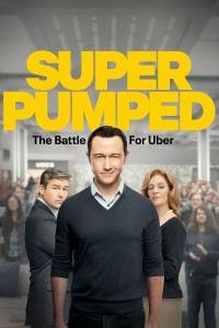 Siêu Hào Hứng: Cuộc Chiến Vì Uber Super Pumped: The Battle for Uber