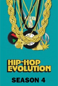 Sự phát triển của Hip-Hop (Phần 4) Hip-Hop Evolution (Season 4)