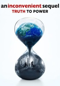 Sự Thật Kinh Hoàng Trên Hành Tinh An Inconvenient Sequel: Truth To Power
