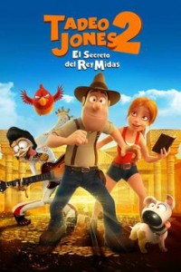 Tad Jones Và Bí Mật Của Vua Midas Tad Jones 2: The Hero Returns