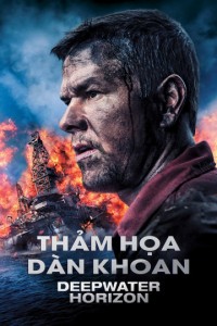Thảm Họa Dàn Khoan Deepwater Horizon