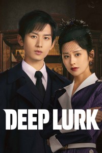 Thâm Tiềm: Giấu Kín Deep Lurk