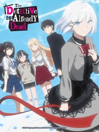 Thám Tử Đã Chết Tantei wa Mou Shindeiru, The Detective is Already Dead