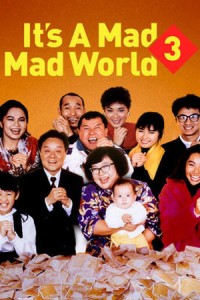 Thế giới điên cuồng 3 It's a Mad, Mad, Mad World 3