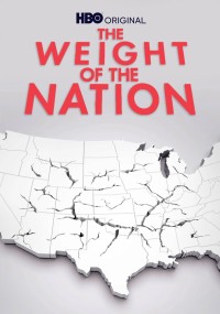 The Weight of the Nation The Weight of the Nation