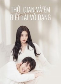 Thời Gian Và Em Biệt Lai Vô Dạng Timeless love