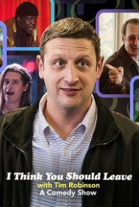 Tim Robinson: Tôi nghĩ bạn nên ra về (Phần 2) I Think You Should Leave with Tim Robinson (Season 2)