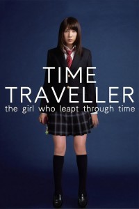 Time Traveller: The Girl Who Leapt Through Time Time Traveller: The Girl Who Leapt Through Time