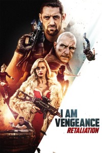 Tôi là sự báo thù: Sự trả thù I Am Vengeance: Retaliation