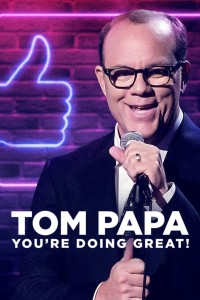 Tom Papa: Mọi Việc Đều Ổn Tom Papa: You're Doing Great!