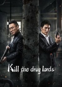 Trận Chiến Thế Giới Ngầm Kill the Drug Lords