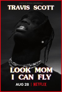 Travis Scott: Mẹ nhìn xem, con bay được này Travis Scott: Look Mom I Can Fly