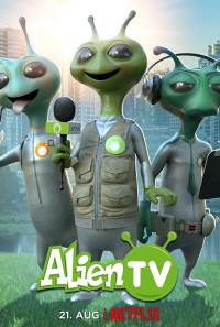 Truyền hình ngoài hành tinh (Phần 1) Alien TV (Season 1)