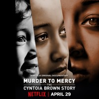 Từ án mạng đến khoan hồng: Câu chuyện Cyntoia Brown Murder to Mercy: The Cyntoia Brown Story