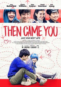 Từ Khi Em Đến Then Came You