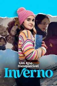 Um Ano Inesquecível - Inverno An Unforgettable Year – Winter