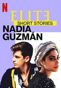 Ưu tú - Truyện ngắn: Nadia Guzmán Elite Short Stories: Nadia Guzmán