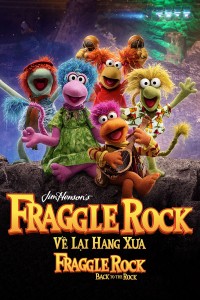 Về Lại Hang Xưa - Fraggle Rock: Back To The Rock Fraggle Rock: Back to the Rock