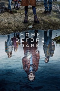 Về Nhà Trước Trời Tối (Phần 2) Home Before Dark (Season 2)