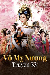 Võ Mỵ Nương Truyền Kỳ The Empress Of China