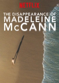 Vụ mất tích của Madeleine McCann The Disappearance of Madeleine McCann