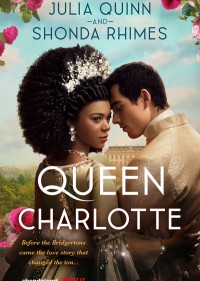 Vương hậu Charlotte: Câu chuyện Bridgerton Queen Charlotte: A Bridgerton Story